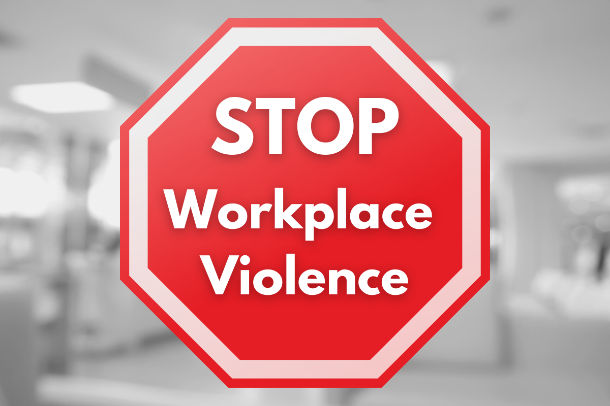 Putting an End to Workplace Violence A Nurse's Perspective School of
